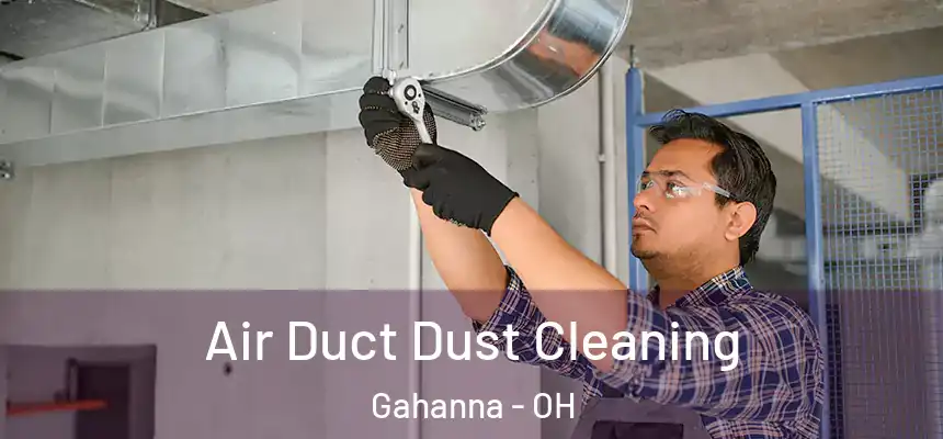  Air Duct Dust Cleaning Gahanna - OH