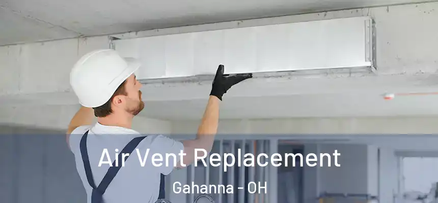  Air Vent Replacement Gahanna - OH