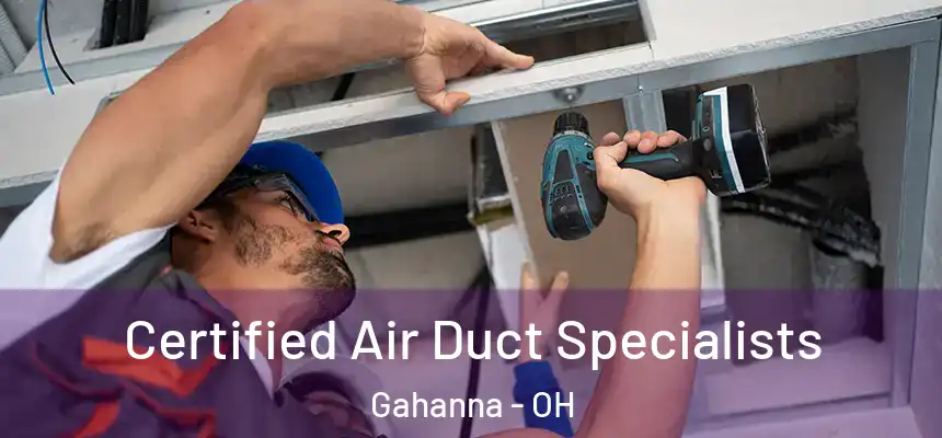  Certified Air Duct Specialists Gahanna - OH