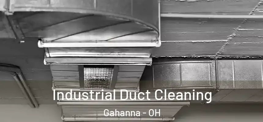  Industrial Duct Cleaning Gahanna - OH