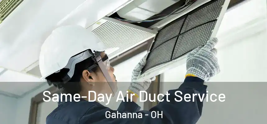 Same-Day Air Duct Service Gahanna - OH