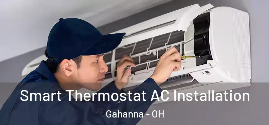  Smart Thermostat AC Installation Gahanna - OH