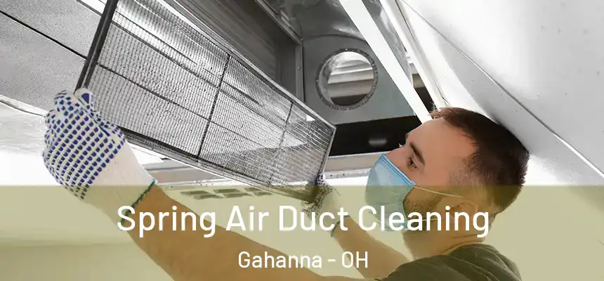  Spring Air Duct Cleaning Gahanna - OH